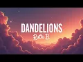 Download Lagu Ruth B. – Dandelions (Lyrics) | Enchanting Pop Ballad | Official Lyric Video