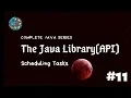 Java Library - Scheduling Tasks Timer TimerTask
