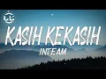 Download Lagu Inteam - Kasih Kekasih (Lyrics)