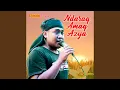 Download Lagu Ndaraq Amaq Azya
