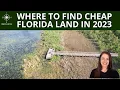 Where to Find Cheap Florida Land for Sale - 2023 Update