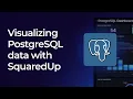 Visualizing PostgreSQL data with SquaredUp