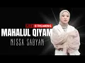 Download Lagu MAHALUL QIYAM || Nissa Sabyan - Live Streaming