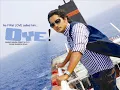 oye oye - telugu title song