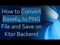 How to Convert Base64 to PNG File and Save on Ktor Backend