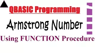 Armstrong Number Using Function Procedure Qbasic Programming