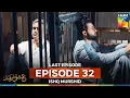 Download Lagu Ishq Murshid Episode 32 - FINAL