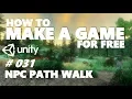 HOW TO MAKE A GAME FOR FREE - NPC PATH WALKING