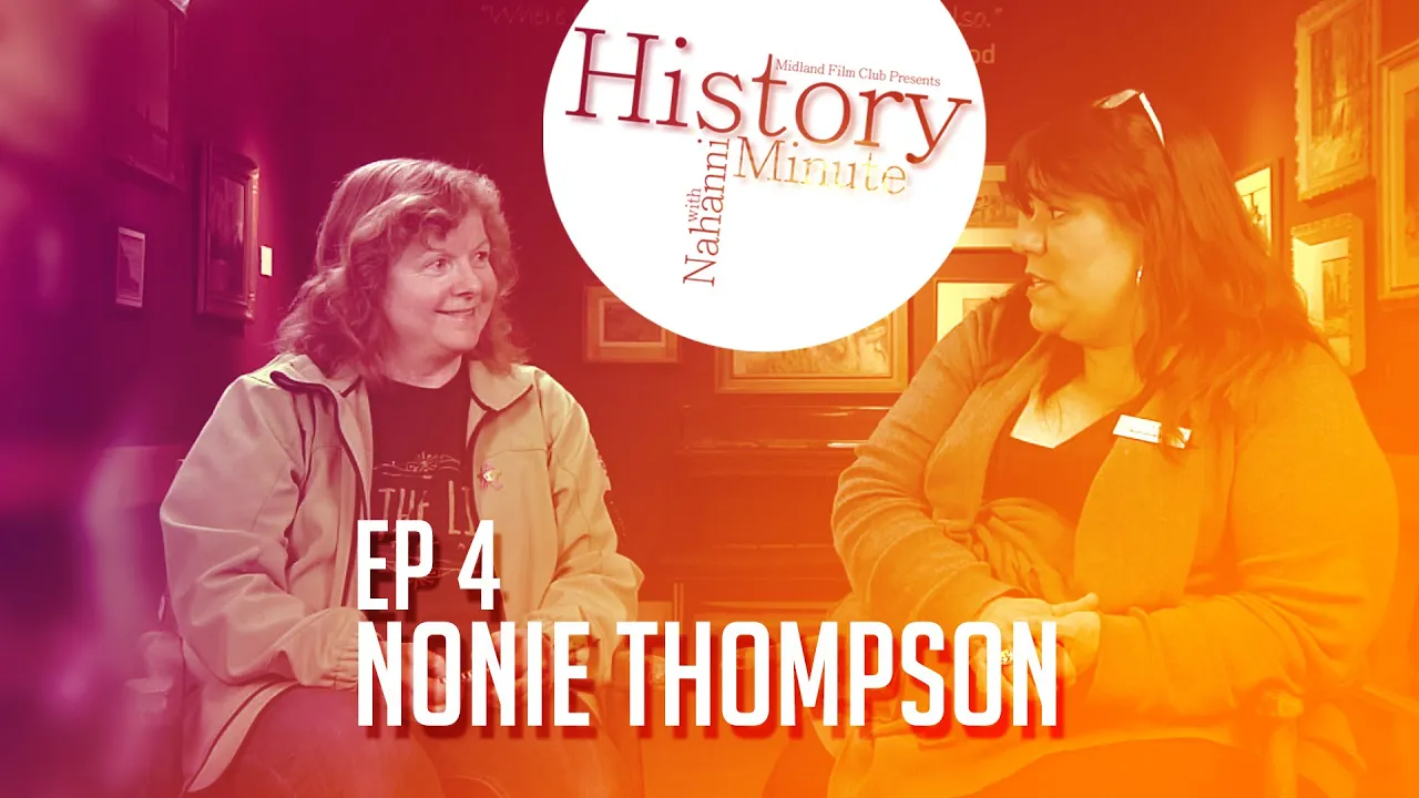 History Minute - Ep 04 - Nonie Thompson