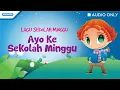 Lagu Ayo Ke Sekolah Minggu - Lagu Sekolah Minggu - Outbox Jr (Audio)