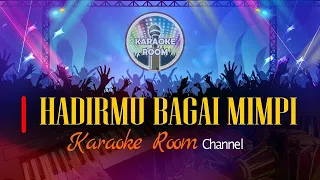 Download Hadirmu Bagai Mimpi Karaoke Dangdut Koplo Rampak Tanpa Vokal by Karaoke Room MP3