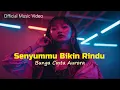 Lagu Senyummu Bikin Rindu - Bunga Cinta Aurora | Official Music Video