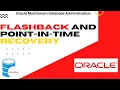 oracle flashback point in time recovery - Point inTime Recovery in Oracle Database