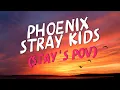 Download Lagu Phoenix by Stray Kids (Stay's POV) - Cover by Noor Marji