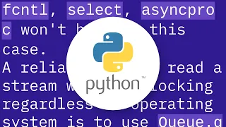 A non-blocking read on a subprocess PIPE in Python