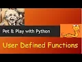 Python Tutorial - User Defined Functions