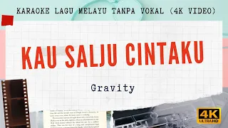 Download Kau Salju Cintaku - Gravity  I 4K VIDEO Karaoke Lagu Melayu Tanpa Vokal MP3