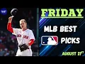 Friday s MLB Best Picks Props Predictions