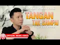 Lagu Tangan Tak Sampai - Harry Parintang (Cover) | Slow Rock Indonesia Bikin Baper [Official MV HD]