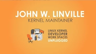 Linux Kernel Developer Workspaces John Linville Red Hat