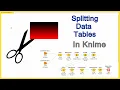 How to Split Data Tables in Knime part 1