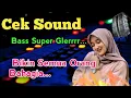 Download Lagu CEK SOUND DANGDUT KALEM BASS GLERRR BIKIN SEMUA ORANG BAHAGIA