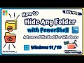 Hide Any Folder with PowerShell | Advanced Method for Windows 11 / 10 (Step-by-Step)