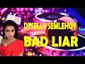 Lagu FUNKOT - BAD LIAR REMIX COVER - NEW VERSION 2020 DJ SELLY SEMELEHOY