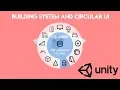 Building System and Circular UI in Unity