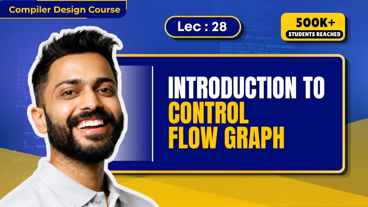 Lec-28: What is Control Flow Graph | Basic Blocks