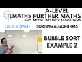 OCR MEI MwA C Sorting Algorithms 06 Bubble Sort Example 2