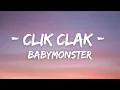Lagu BABYMONSTER - CLIK CLAK (Lyrics)