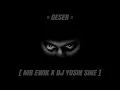 = GESER - (MR EWIK X DJ YOSIN SINE) DJ JUNGLE DUTCH TERBARU 2021 FULL BASS