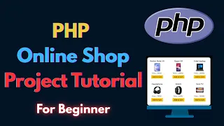 PHP Online Shopping Project Tutorial For Beginners Full