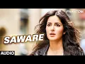saware | arijit singh | phantom | lofi | musicssmary