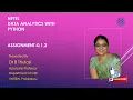 NPTEL Data Analytics with Python ASSIGNMENT - 0 1 2 Dr Thulasi Bikku