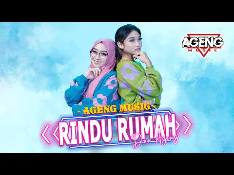 Download MP3 RINDU RUMAH - Duo Ageng ft Ageng Music (Official Live Music)