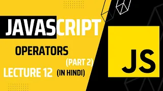 Lecture 12 Mastering JavaScript Arithmetic Operators Javascript tutorial for beginners