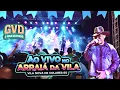 Download Lagu GVD O FÉRA DO FORRÓ/ AUDIOVISUAL  AO VIVO NO ARRAIÁ DA VILA.