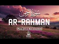 Download Lagu Surah Ar-Rahman (سورة الرحمن) | Most Peaceful Quran Recitation for Healing \u0026 Mercy |