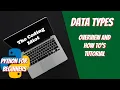 Data Types in Python Overview and How To s The Coding Idiot