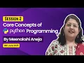 Core Concepts of Python Programming by Meenakshi Aneja Free Webinar for School Educators