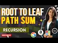 3 Root to Leaf Path Sum Binary Trees Medium Level Understand recursion properly