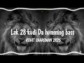 Lagu LAK 28 KUDI DA FULL HUMMING BASS TRENDING REMIX|👊| DJ ROHIT SAHASWAN DJ SARZAN DJ FS DJ LUX DJ PS 