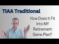 TIAA Traditional - How Does it Fit Into My Game Plan at Retirement
