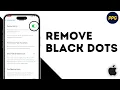 How to remove black dots on iPhone