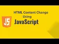 How to Change HTML Content in JavaScript How To Change HTML Content Using JavaScript