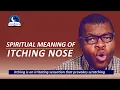 Spiritual Meaning of ITCHY NOSE - Right or Left Side of Nose Itching You Superstition