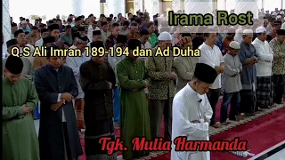 Download Imam Shalat Merdu Irama Rost | Surat Ali Imran Ayat 189-194 dan Ad Dhuha | Tgk. Mulia Harmanda MP3