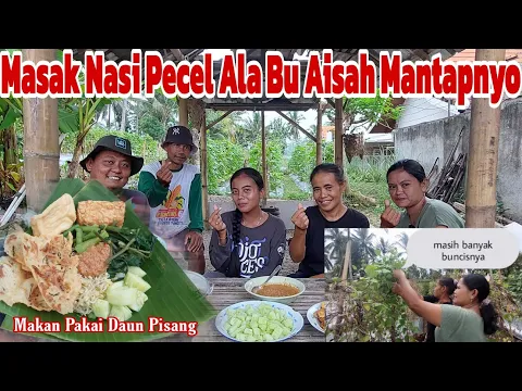 Download MP3 BIKIN NASI PECEL DARI KEBUN SENDIRI‼️mbak Maul request makan pakai daun pisang || PECEL PONOROGO